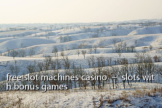 free slot machines casino - slots with bonus games