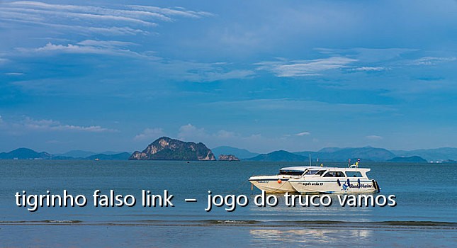 tigrinho falso link - jogo do truco vamos