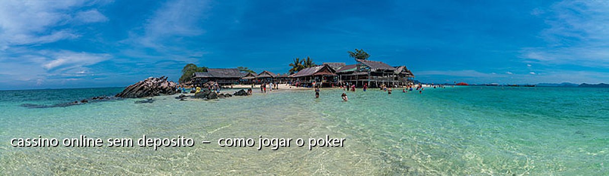 cassino online sem deposito – como jogar o poker